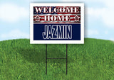 JAZMIN WELCOME HOME FLAG 18 in x 24 in Yard Sign Road Sign with Stand