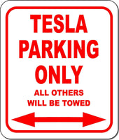 TESLA Parking Only All Others Towed Aluminum composite sign
