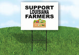 LOUISIANA SUPPORT FARMERS 18 in x 24 in Yard Sign Road Sign with Stand