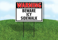 WARNING BEWARE ICY SIDEWALK RED Yard Sign with Stand LAWN SIGN