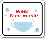 WEAR FACE COVER VIRUS Metal Aluminum composite sign