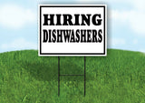 HIRING DISHWASHERS BLACK BORDER Yard Sign with Stand LAWN SIGN