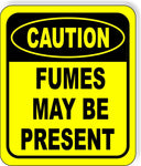 CAUTION Fumes May Be Present Metal Aluminum Composite OSHA Safety Sign