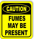 CAUTION Fumes May Be Present Metal Aluminum Composite OSHA Safety Sign