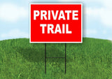 PRIVATE TRAIL RED WHITE Yard Sign Road with Stand LAWN SIGN