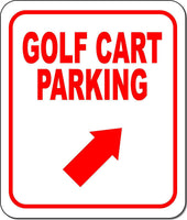 GOLF CART PARKING RED 8 Arrow Variations Metal Aluminum composite sign