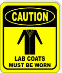 CAUTION LAB COATS must be worn Aluminum Composite OSHA Safety Sign