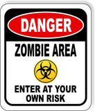 DANGER ZOMBIE AREA ENTER AT YOUR OWN RISK BLACK Metal Aluminum Composite Sign