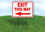 EXIT THIS WAY LEFT arrow red Yard Sign Road with Stand LAWN SIGN Single sided