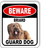 BEWARE BRIARD GUARD DOG Metal Aluminum Composite Sign