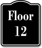 Floor 12 Building BLACK Aluminum Composite Sign