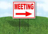 MEETING RIGHT arrow red Yard Sign Road with Stand LAWN SIGN Single sided