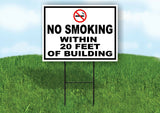 NO SMOKING WITHIN 20 FEET OF BUILDING BLACK BORDER Yard Sign w Stand LAWN SIGN