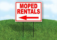 MOPED RENTALS LEFT ARROW RED Yard Sign Road with Stand LAWN SIGN Single sided
