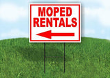 MOPED RENTALS LEFT ARROW RED Yard Sign Road with Stand LAWN SIGN Single sided