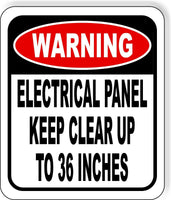 WARNING Electrical Panel Keep Clear Up To 36 Inches Aluminum Composite Sign