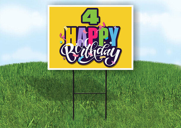4 AGE HAPPY BIRTHDAY YELLOW 18inx24in Yard Road Sign w/ Stand