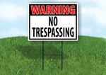 WARNING NO TRESPASSING RED Plastic Yard Sign ROAD SIGN with Stand