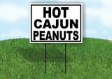 HOT CAJUN PEANUTS BLACK BORDER Yard Sign with Stand LAWN SIGN