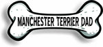 Dog Dad Manchester Terrier Bone Car Magnet Bumper Sticker 3"x7"