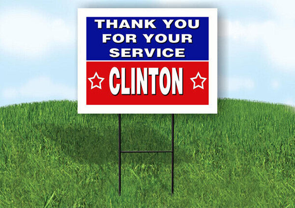CLINTON THANK YOU SERVICE 18 in x 24 in Yard Sign Road Sign with Stand