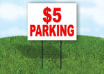 5 DOLLAR PARKING RED Yard Sign ROAD SIGN with Stand LAWN POSTER