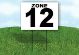 ZONE 12 BLACK WHITE Yard Sign with Stand LAWN SIGN