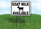 GOAT MILK AVAILABLE BLACK BORDER Yard Sign Road with Stand LAWN SIGN