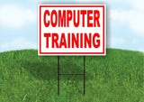 Computer Training  RED Yard Sign Road with Stand LAWN SIGN