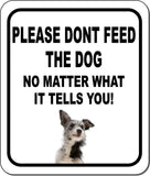 PLEASE DONT FEED THE DOG Australian Cattle Dog Metal Aluminum Composite Sign