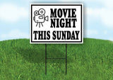 MOVIE NIGHT SUNDAY BLACK BORDER Yard Sign with Stand LAWN SIGN