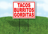 Tacos Burritos Gorditas RED Yard Sign Road with Stand LAWN SIGN