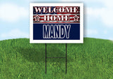 MANDY WELCOME HOME FLAG 18 in x 24 in Yard Sign Road Sign with Stand
