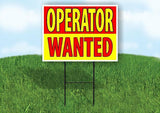 Operator WANTED Yard Sign Road with Stand LAWN SIGN