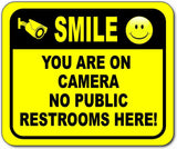 SMILE NO PUBLIC RESTROOMS Aluminum composite sign