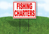 Fishing Charters RED Yard Sign Road with Stand LAWN SIGN