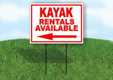 KAYAK RENTALS AVAILABLE LEFT ARROW RED BORDER with Stand LAWN SIGN Single sided
