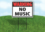 WARNING NO MUSIC RED Plastic Yard Sign ROAD SIGN with Stand