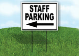 STAFF PARKING LEFT ARROW BLACK Yard Sign Road with Stand LAWN SIGN Single sided