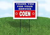 COEN THANK YOU SERVICE 18 in x 24 in Yard Sign Road Sign with Stand