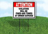 ATTENTION VIOLATORS WILL BE FINED Yard Sign Road with Stand LAWN SIGN