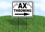 AX throwing right arrow BLACK  18 in x 24 in Yard Sign Road Sign with Stand