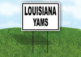 LOUISIANA YAMS BLACK BORDER Yard Sign with Stand LAWN SIGN
