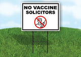 NO VACCINE SOLICITORS Yard Sign Road with Stand LAWN SIGN