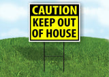 CAUTION KEEP OUT OF HOUSE YELLOW Plastic Yard Sign ROAD SIGN with Stand
