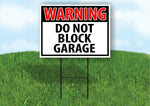 WARNING DO NOT BLOCK GARAGE RED Plastic Yard Sign ROAD SIGN with Stand