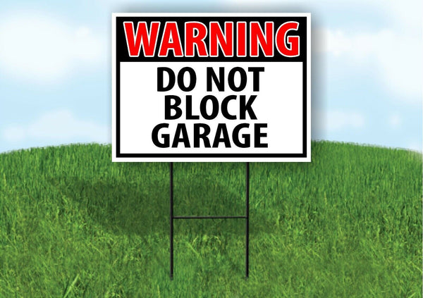 WARNING DO NOT BLOCK GARAGE RED Plastic Yard Sign ROAD SIGN with Stand