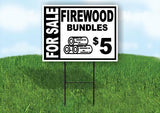 FOR SALE FIREWOOD BUNDLES  5 BOLD 18 in x 24 in Yard Sign Road Sign with Stand