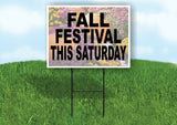 FALL FESTIVAL THIS SATURDAY Yard Sign with Stand LAWN SIGN