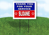 SLOANE THANK YOU SERVICE 18 in x 24 in Yard Sign Road Sign with Stand